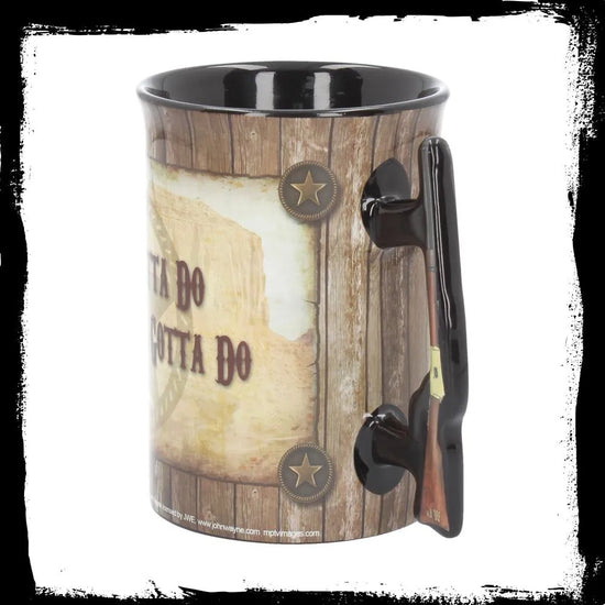 John Wayne A Man's Gotta Do Mug