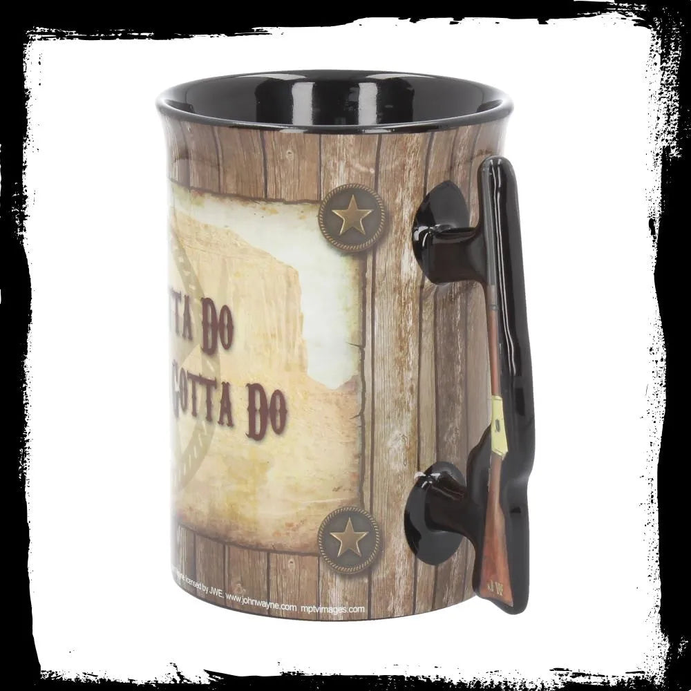 John Wayne A Man's Gotta Do Mug